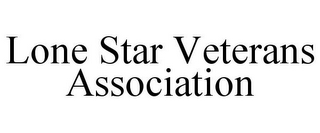 LONE STAR VETERANS ASSOCIATION