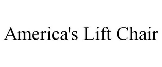 AMERICA'S LIFT CHAIR