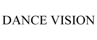 DANCE VISION