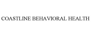 COASTLINE BEHAVIORAL HEALTH