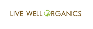 LIVE WELL ORGANICS