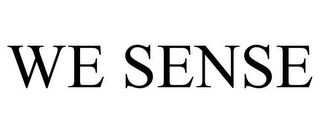 WE SENSE