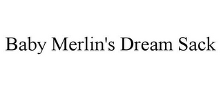 BABY MERLIN'S DREAM SACK