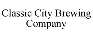 CLASSIC CITY BREWING COMPANY