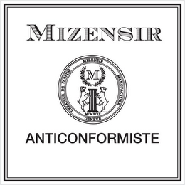 MIZENSIR CREATEUR DE PARFUM MIZENSIR MANUFACTURA GENEVE M MCMXCIX ANTICONFORMISTE