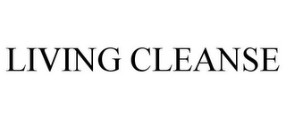 LIVING CLEANSE