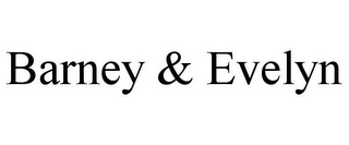 BARNEY & EVELYN