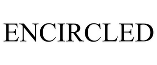 ENCIRCLED