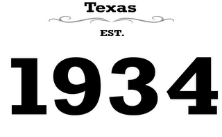 TEXAS EST. 1934