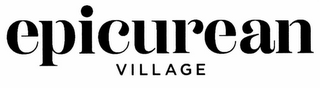 EPICUREAN VILLAGE