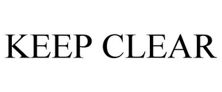 KEEP CLEAR