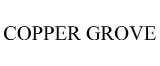 COPPER GROVE