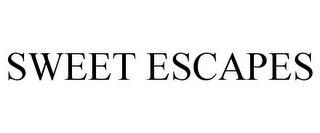 SWEET ESCAPES