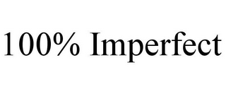 100% IMPERFECT