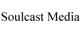 SOULCAST MEDIA