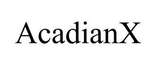 ACADIANX