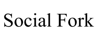 SOCIAL FORK