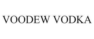 VOODEW VODKA