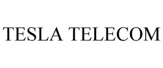 TESLA TELECOM