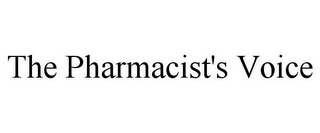 THE PHARMACIST'S VOICE