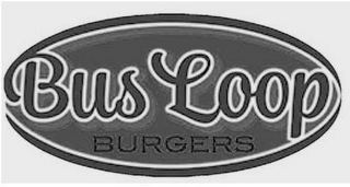 BUS LOOP BURGERS