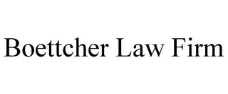 BOETTCHER LAW FIRM