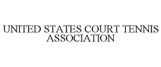 UNITED STATES COURT TENNIS ASSOCIATION