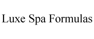 LUXE SPA FORMULAS