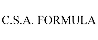 C.S.A. FORMULA