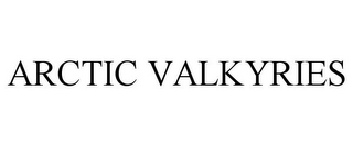 ARCTIC VALKYRIES