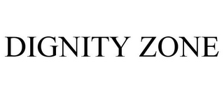 DIGNITY ZONE