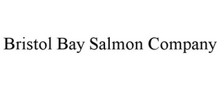 BRISTOL BAY SALMON COMPANY