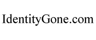 IDENTITYGONE.COM