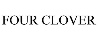 FOUR CLOVER