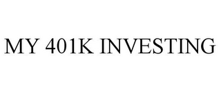 MY 401K INVESTING