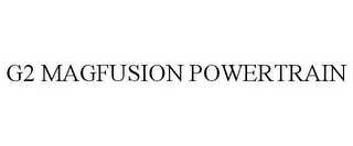 G2 MAGFUSION POWERTRAIN