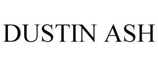 DUSTIN ASH