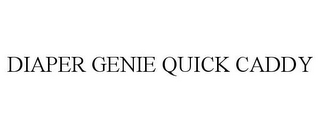 DIAPER GENIE QUICK CADDY