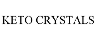 KETO CRYSTALS