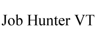 JOB HUNTER VT