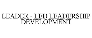 LEADER - LED LEADERSHIP DEVELOPMENT