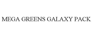 MEGA GREENS GALAXY PACK