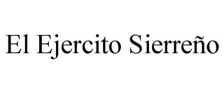 EL EJERCITO SIERREÑO