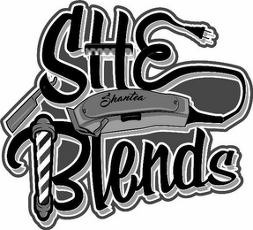 SHE SHANTEA BLENDS