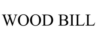 WOOD BILL