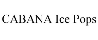 CABANA ICE POPS