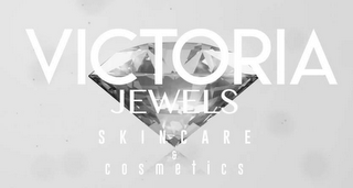 VICTORIA JEWELS SKINCARE & COSMETICS