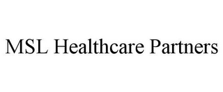 MSL HEALTHCARE PARTNERS