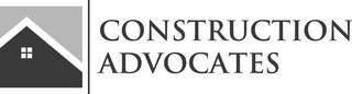 CONSTRUCTION ADVOCATES