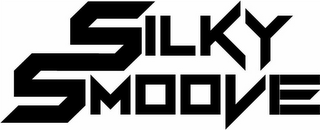 SILKY SMOOVE